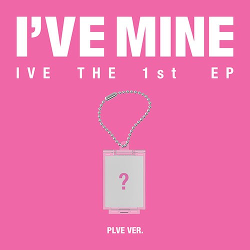 IVE- THE 1st EP [I'VE MINE] (PLVE Ver.)