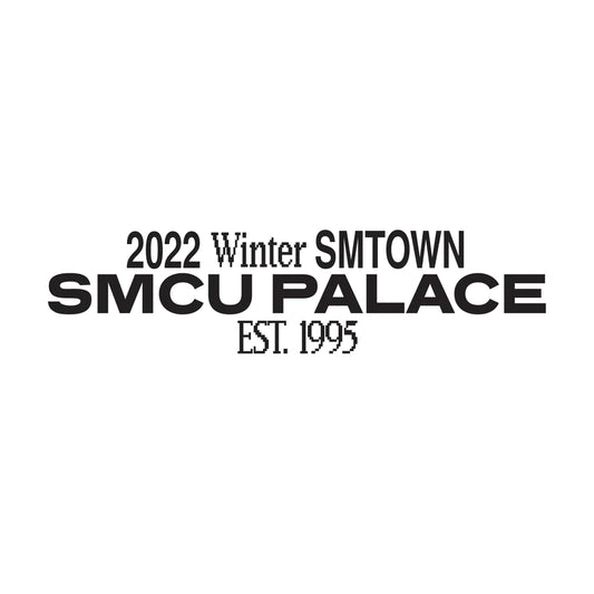 2022 Winter SMTOWN : SMCU PALACE (Guest Ver.)